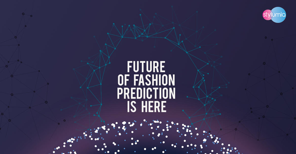 Stylumia | Fashion AI | Trend Forecasting | Demand Sensing