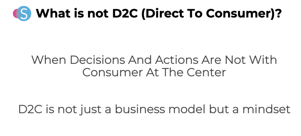 what is not d2c mindset what is not D2C Mindset